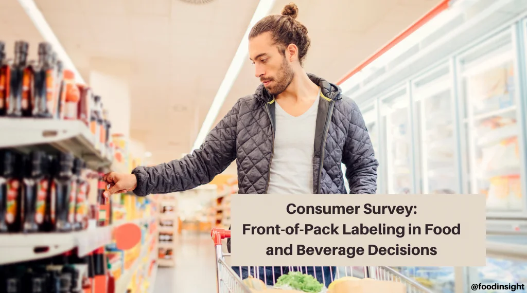 IFIC Food Insight Consumer Survey: Front-of-Pack Labeling and Beverage Decisions