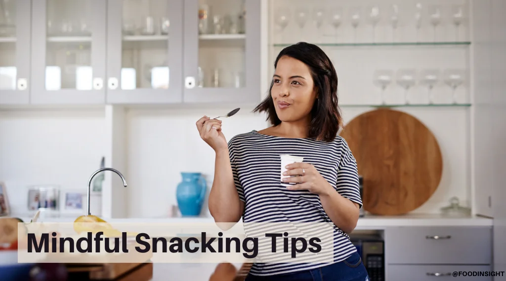 Mindful Snacking Tips