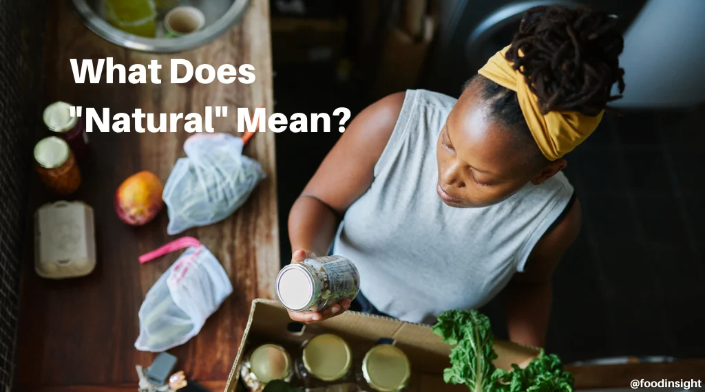 What does "natural" mean? What Is “Natural”?