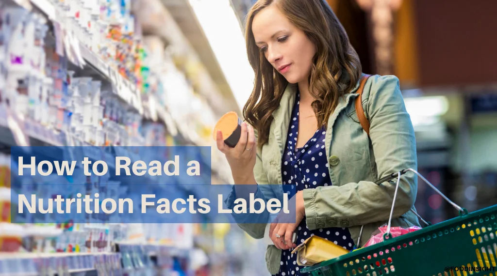 How to read a nutrition facts label