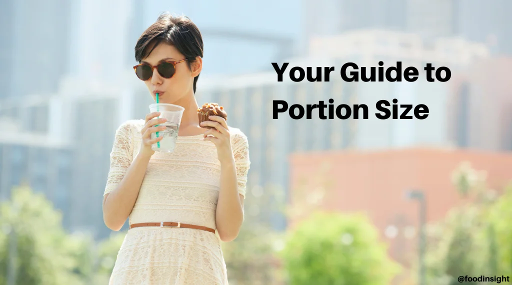 Your Guide To Portion Size