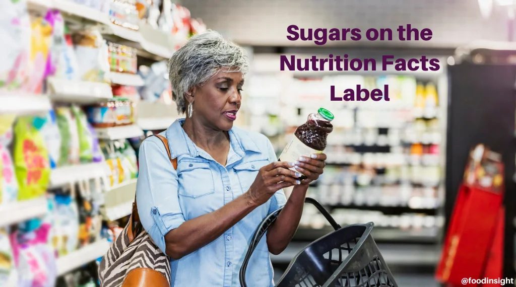 What to Know About Sugars on the Nutrition Facts Label
